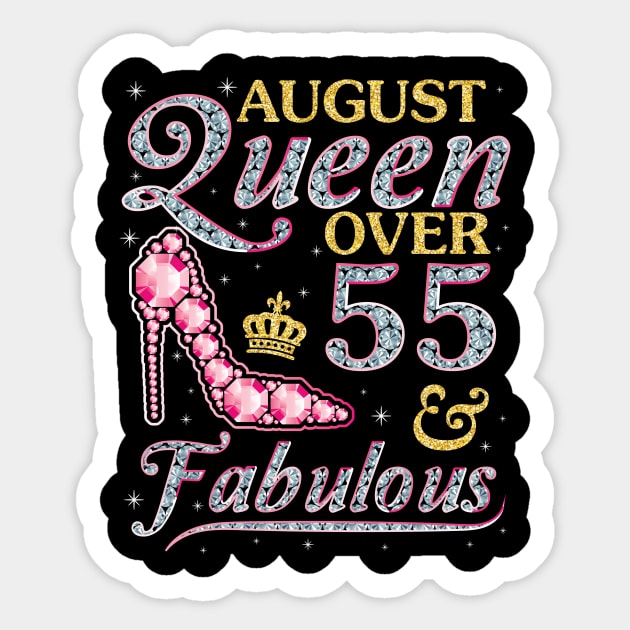 August Queen Over 55 Years Old And Fabulous Born In 1965 Happy Birthday To Me You Nana Mom Daughter Sticker by DainaMotteut